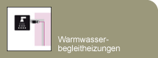 Warmwasserbegleitheizungen